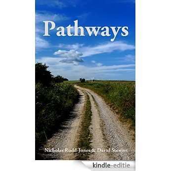 Pathways: Journeys along Britain's historic byways (English Edition) [Kindle-editie]
