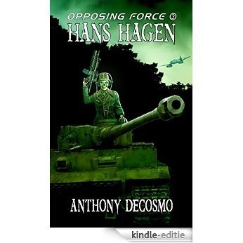 Opposing Force 3: Hans Hagen (English Edition) [Kindle-editie]