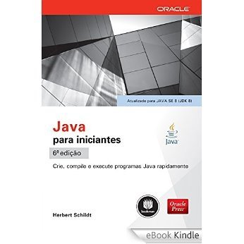 Java para iniciantes [Réplica Impressa] [eBook Kindle]