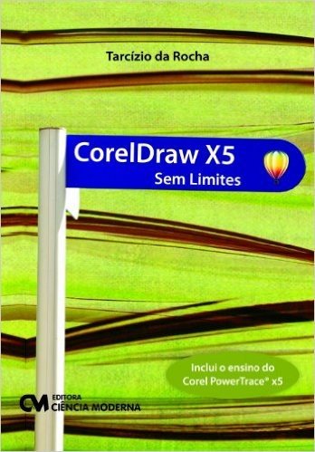 Coreldraw X5 - Sem Limites