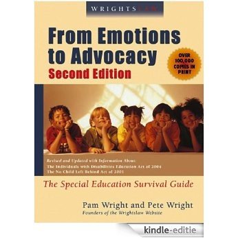 Wrightslaw: From Emotions to Advocacy - The Special Education Survival Guide (English Edition) [Kindle-editie]
