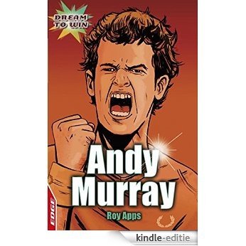 Andy Murray: EDGE - Dream to Win (English Edition) [Kindle-editie] beoordelingen