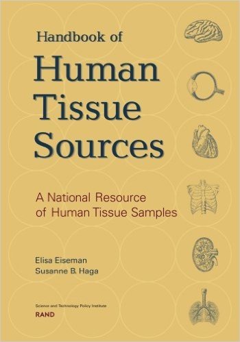 A Handbook of Human Tissue Sources: A National Resource of Human Tissue Samples