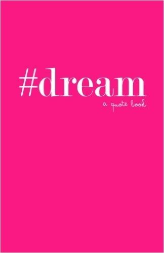 #Dream: A Quote Book baixar