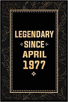 indir Legendary Since April 1977: Blank Lined Notebook / Journal Gift for 44 Years Old Women and Men Born in April 1977, Notebook 44th Birthday Gift, Unique ... Alternative, 120 pages, 6x9, Matte finish