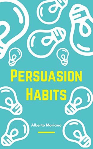Persuasion Habits (English Edition)
