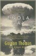 Enola Gay: Una Apasionante Investigacion Sobre la Bomba Atomica de Hiroshima