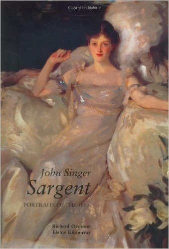 John Singer Sargent: Portraits of the 1890s; Complete Paintings: Volume II