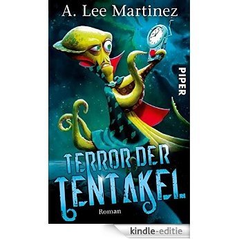 Terror der Tentakel: Roman (German Edition) [Kindle-editie]