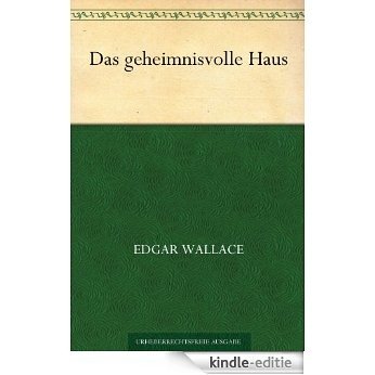 Das geheimnisvolle Haus (German Edition) [Kindle-editie]