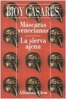 Mascaras Venecianas - La Sierva Ajena