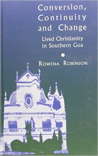 Conversion, Continuity and Change: Lived Christianity in Southern Goa