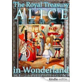 Alice's Adventures in Wonderland ~ The Royal Treasury Edition (Lewis Carroll's Alice Book 1) (English Edition) [Kindle-editie] beoordelingen