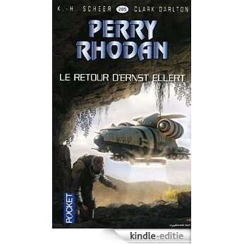 Perry Rhodan n°285 - Le retour d'Ernst Ellert (Pocket) [Kindle-editie]