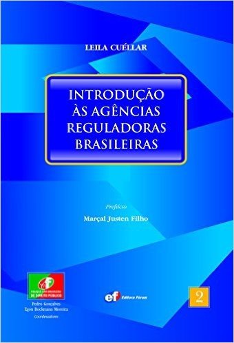 Introdução às Agências Reguladoras Brasileiras - Volume 2