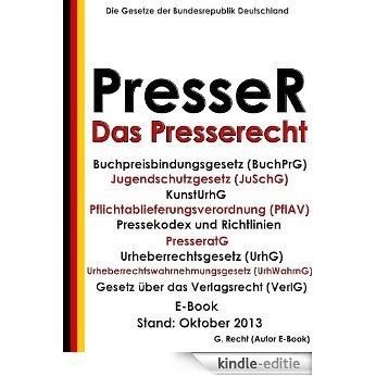 Das Presserecht - E-Book - Stand: Oktober 2013 (German Edition) [Kindle-editie]
