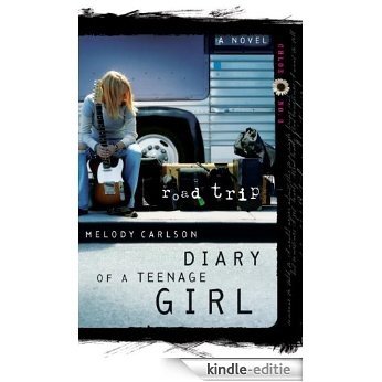 Road Trip (Diary of a Teenage Girl) [Kindle-editie]