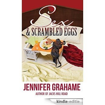 Sex and Scrambled Eggs (English Edition) [Kindle-editie]