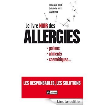Le livre noir des allergies (French Edition) [Kindle-editie]