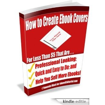 How to Create Ebook Covers for Less than $5! (English Edition) [Kindle-editie]