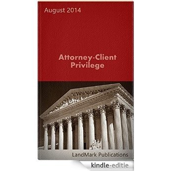 Attorney-Client Privilege (Litigator Series) (English Edition) [Kindle-editie]