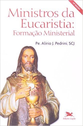 Ministros Da Eucaristia