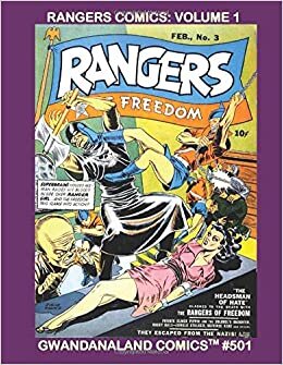 indir Rangers Comics: Volume 1: Gwandanaland Comics #501 -- The &quot;Bix Six&quot; Anthology (1942-1952) Begins! Complete Issues #1-4 Titled &quot;Rangers of Freedom&quot;