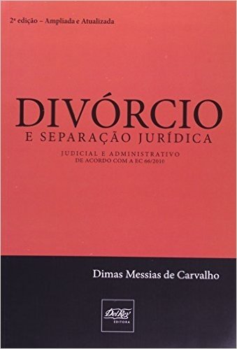 Divórcio E Separação Jurídica. Judicial E Administrativo