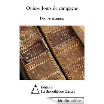Quinze Jours de campagne (French Edition) [Kindle-editie]
