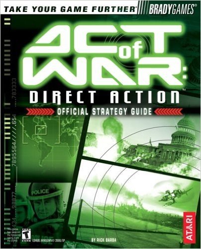 Act of War: Direct Action Official Strategy Guide