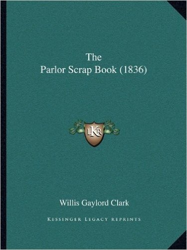 The Parlor Scrap Book (1836)