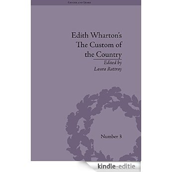 Edith Wharton's The Custom of the Country: A Reassessment (Gender and Genre) [Kindle-editie]