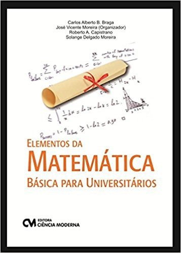 Elementos da Matemática Básica Para Universitários