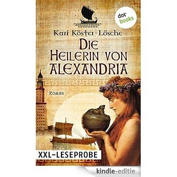 XXL-Leseprobe: Die Heilerin von Alexandria: Roman [Kindle-editie] beoordelingen