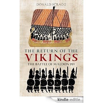 The Return of the Vikings: The Battle of Maldon 991 (Anglo-Saxons) [Kindle-editie]
