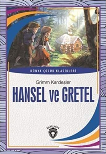 indir Hansel ve Gretel: Dünya Çocuk Klasikleri