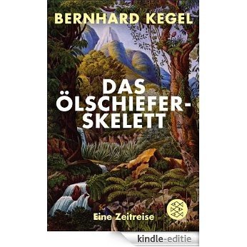 Das Ölschieferskelett: Eine Zeitreise (German Edition) [Kindle-editie] beoordelingen