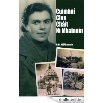 Cuimhní Cinn Cháit Ní Mhainnín [Kindle-editie]