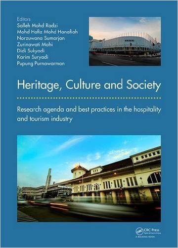 Heritage, Culture and Society: Research Agenda and Best Practices in the Hospitality and Tourism Industry