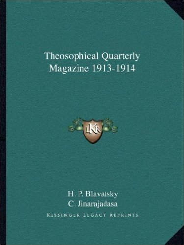 Theosophical Quarterly Magazine 1913-1914