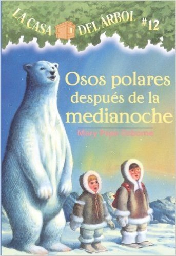 Osos Polares Despues de La Medianoche (Polar Bears Past Bedtime)