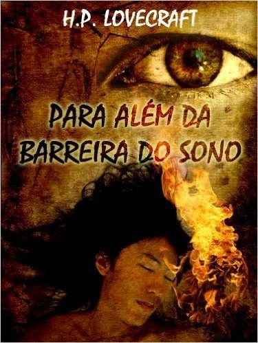 Para Além da Barreira do Sono (Portuguese Edition) (Contos Seletos de Horror Clássico Livro 1)