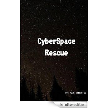 Cyberspace Rescue (English Edition) [Kindle-editie]