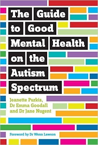 The Guide to Good Mental Health on the Autism Spectrum baixar
