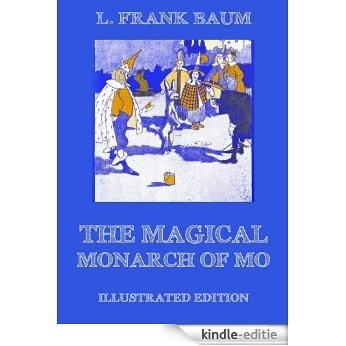 The Magical Monarch Of Mo: Illustrated Edition (English Edition) [Kindle-editie]