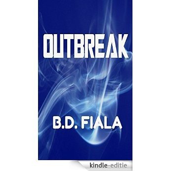 Outbreak (Phillip Brunn Stories Book 2) (English Edition) [Kindle-editie]