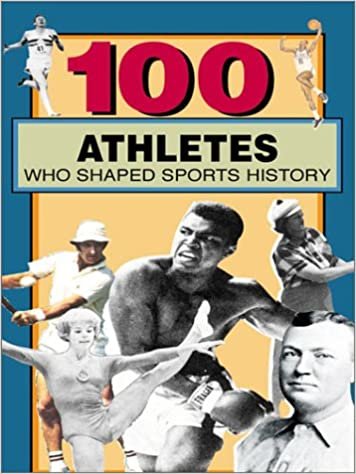 100 Athletes Who Shaped Sports History (100 Series)