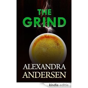 The Grind (English Edition) [Kindle-editie]