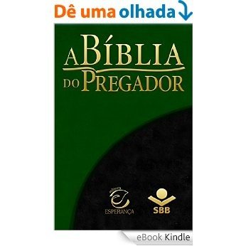 A Bíblia do Pregador - Almeida Revista e Atualizada: Com esboços para sermões e estudos bíblicos [eBook Kindle]