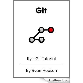Ry's Git Tutorial (English Edition) [Kindle-editie]